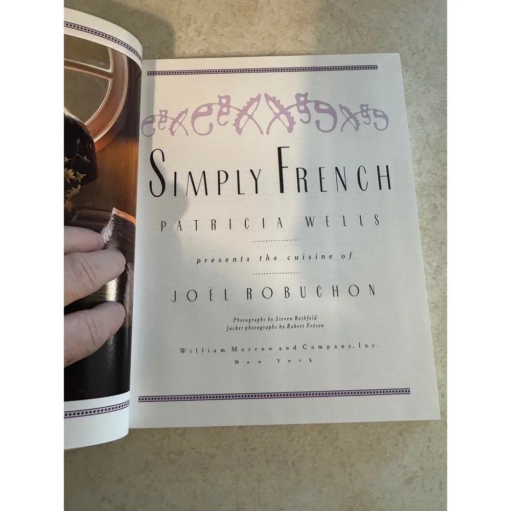 Simply French Patricia Wells Joel Robuchon Cookbook First Edition Hardcover 1991